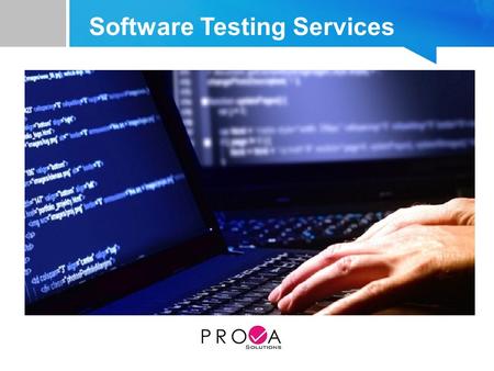 Software Testing Services. Table Of Contents Contents 1.Company Profile 2.Software Testing Services 3. Benefits of Software Testing Services.