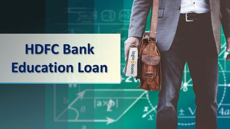 This presentation uses a free template provided by FPPT.com  HDFC Bank Education Loan.