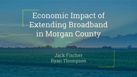 Economic Impact of Extending Broadband in Morgan County