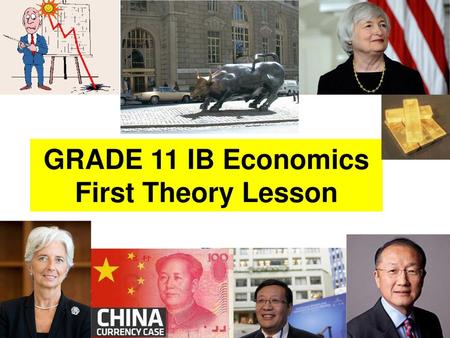 GRADE 11 IB Economics First Theory Lesson