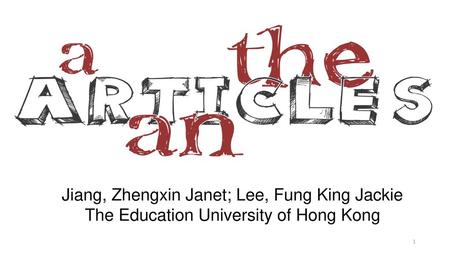 Jiang, Zhengxin Janet; Lee, Fung King Jackie