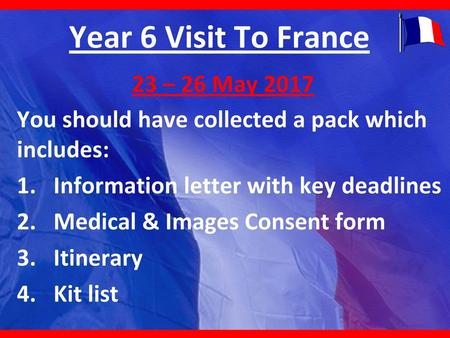 Year 6 Visit To France 23 – 26 May 2017