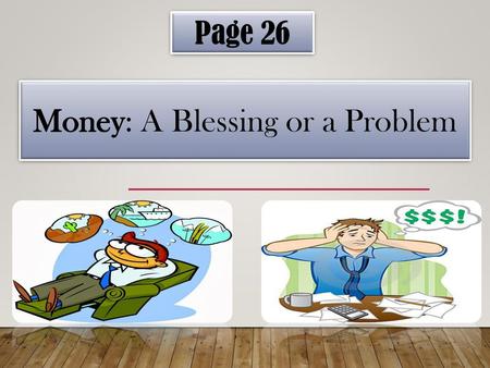 Money: A Blessing or a Problem