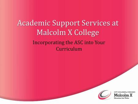 Academic Support Services at Malcolm X College