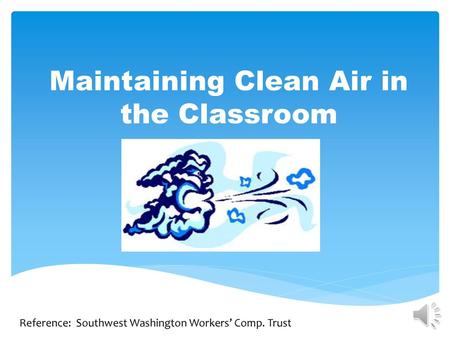 Maintaining Clean Air in the Classroom