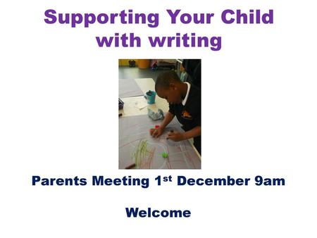 Supporting Your Child with writing