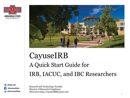 CayuseIRB A Quick Start Guide for IRB, IACUC, and IBC Researchers