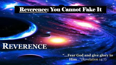 Reverence: You Cannot Fake It
