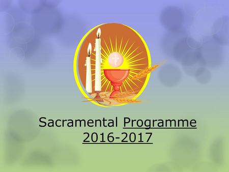 Sacramental Programme