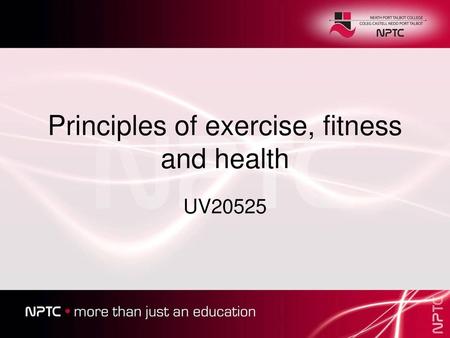 Principles of exercise, fitness and health