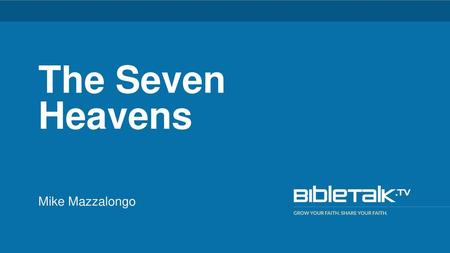 The Seven Heavens.