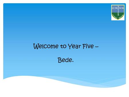 Welcome to Year Five – Bede.