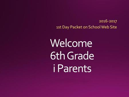 Welcome 6th Grade i Parents