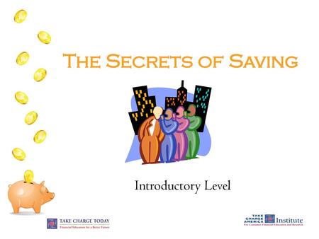 The Secrets of Saving Introductory Level.