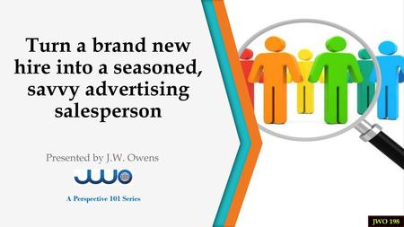Turn a brand new hire into a seasoned, savvy advertising salesperson