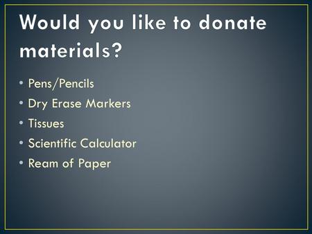 Would you like to donate materials?