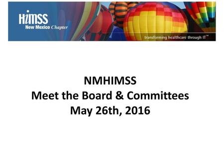 NMHIMSS Meet the Board & Committees May 26th, 2016