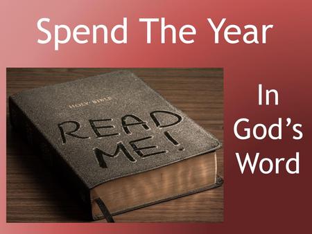 Spend The Year In God’s Word.