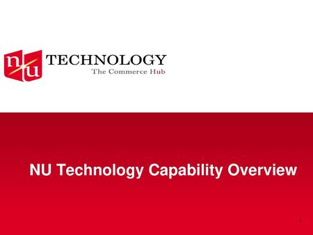 NU Technology Capability Overview