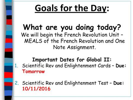 What are you doing today? Important Dates for Global II: