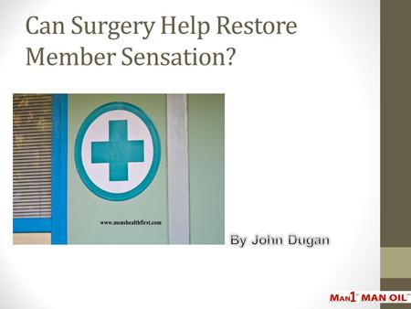 Can Surgery Help Restore Member Sensation?