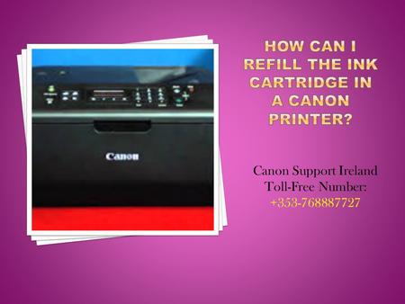 Canon Support Ireland Toll-Free Number:
