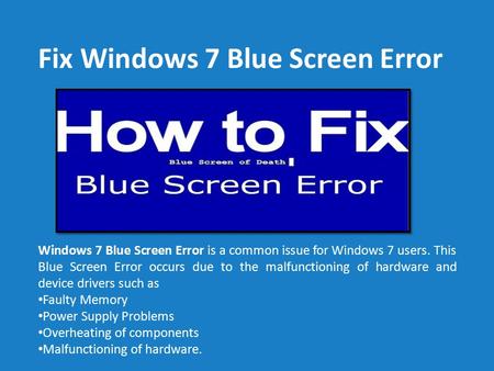 Fix Windows 7 Blue Screen Error Call 1-888-909-0535 Support Number
