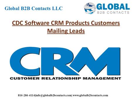 CDC Software CRM Products Customers Mailing Leads Global B2B Contacts LLC