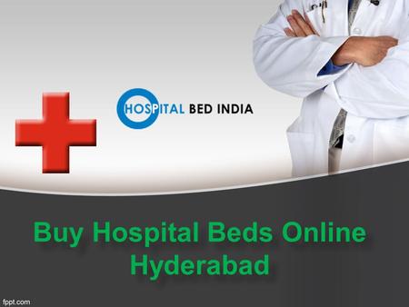 Buy Hospital Beds Online Hyderabad Buy Hospital Beds Online Hyderabad.