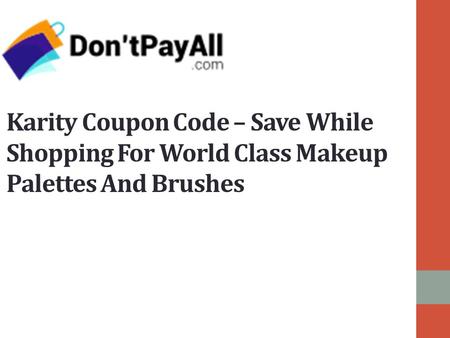 Karity Coupon Code – Save While Shopping For World Class Makeup Palettes And Brushes.