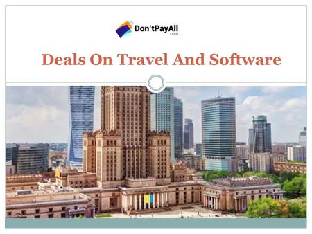 Deals On Travel And Software. When you are looking for the best products online, or you need to purchase low cost goods, you can rely on the deals offered.