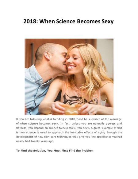 2018: When Science Becomes Sexy