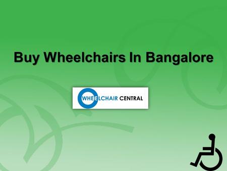 Buy Wheelchairs In Bangalore. About Us Buy wheelchair online at best price in Bangalore. We have wide range of wheelchairs in Home & Lifestyle.Quik delivery.