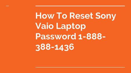 How To Reset Sony Vaio Laptop Password