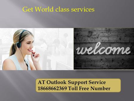 AT Outlook Support Service Toll Free Number Get World class services.