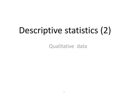 Descriptive statistics (2)