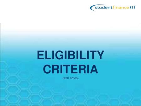 ELIGIBILITY CRITERIA (with notes)