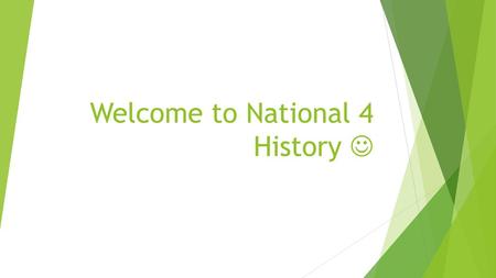 Welcome to National 4 History 