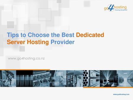Tips to Choose the Best Dedicated Server Hosting Provider