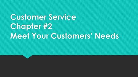 Customer Service Chapter #2