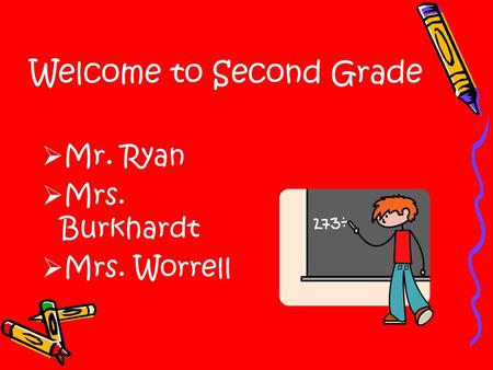 Welcome to Second Grade