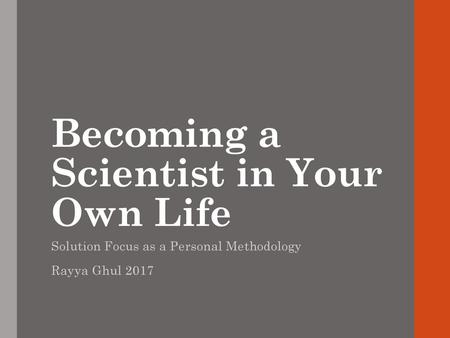 Becoming a Scientist in Your Own Life