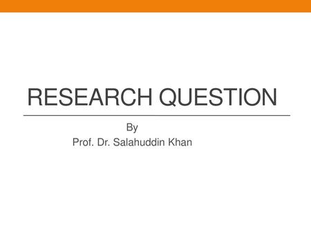 By Prof. Dr. Salahuddin Khan