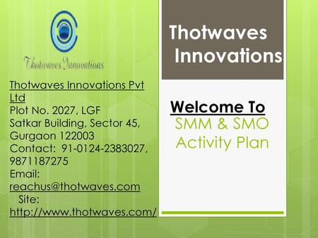 Thotwaves Innovations Welcome To SMM & SMO Activity Plan