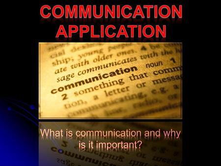 What is communication and why is it important?