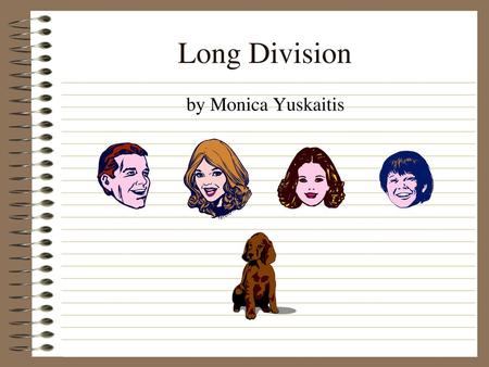 Long Division by Monica Yuskaitis.