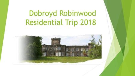 Dobroyd Robinwood Residential Trip 2018