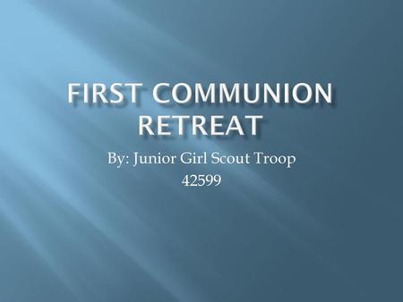 First Communion Retreat