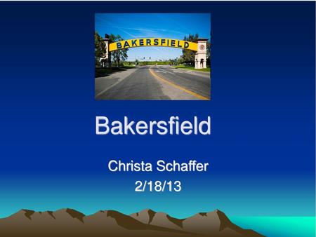 Bakersfield Christa Schaffer 2/18/13.