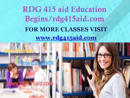 RDG 415 aid Education Begins/rdg415aid.com